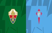 Nhận định bóng đá Elche vs Celta Vigo (00h30 ngày 7/1)